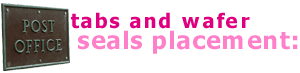 Tabs and Wafer Seals Placement